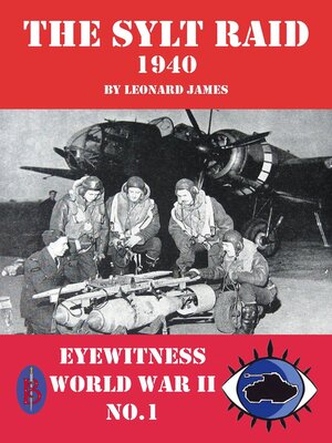 cover image of The Sylt Raid 1940 --Eyewitness World War II series